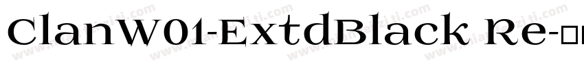 ClanW01-ExtdBlack Re字体转换